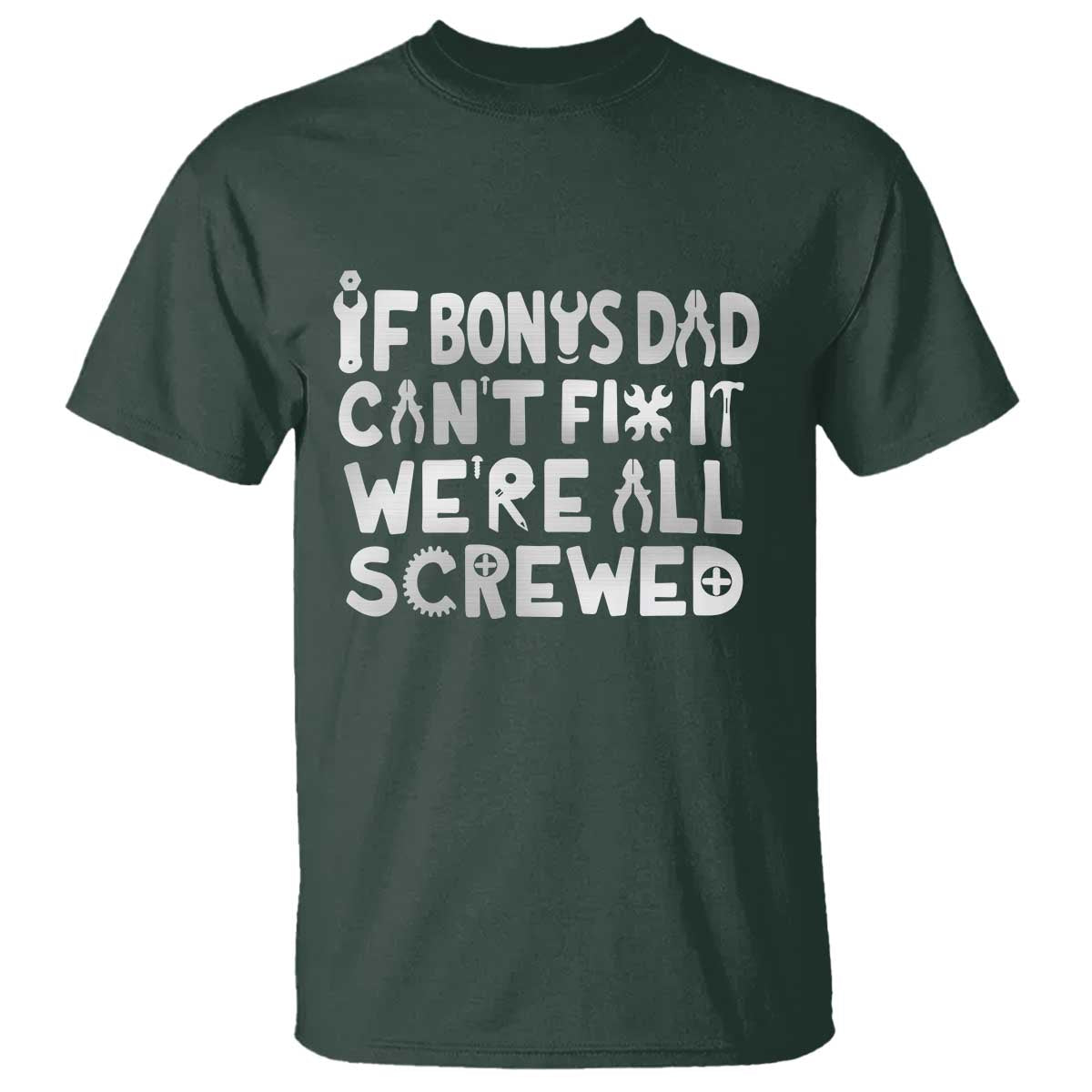 Funny Stepdad Gifts T Shirt If Bonus Dad Cant Fix It Stepfather Fathers Day