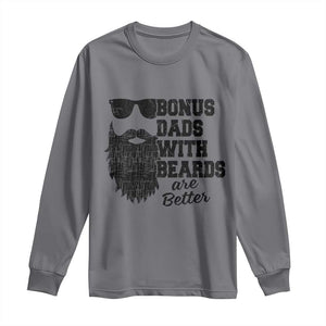 Bonus Dads With Beards Are Better Long Sleeve Shirt Retro Step Dad Fathers Day