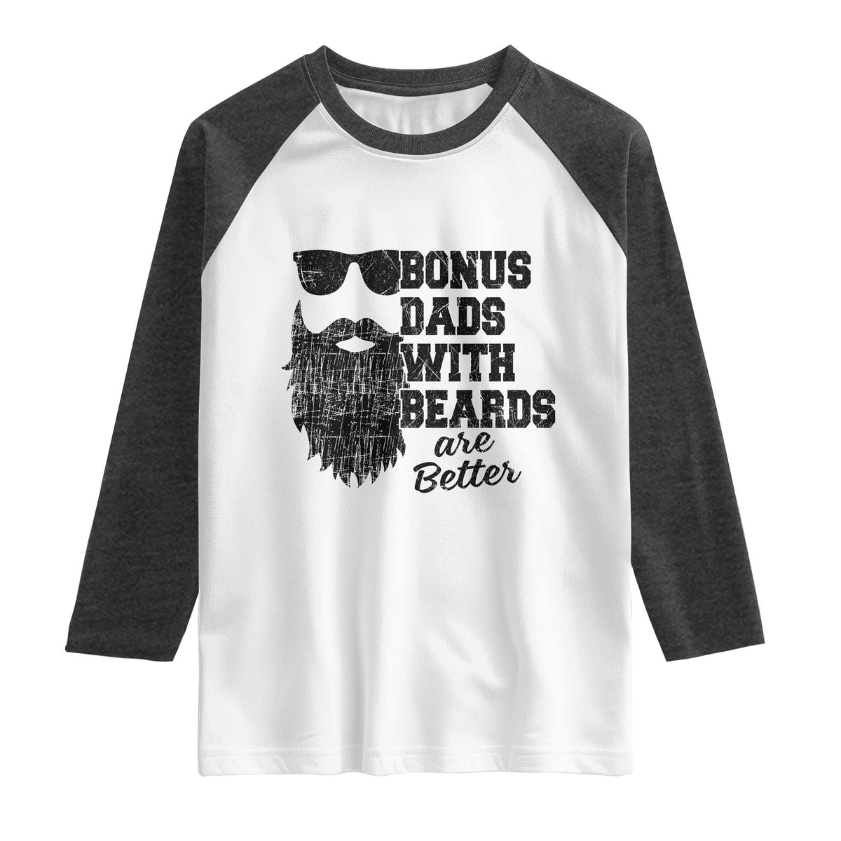 Bonus Dads With Beards Are Better Raglan Shirt Retro Step Dad Fathers Day