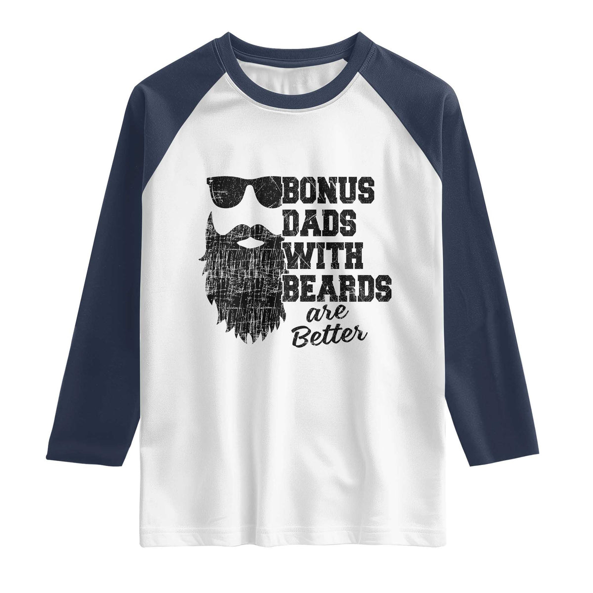 Bonus Dads With Beards Are Better Raglan Shirt Retro Step Dad Fathers Day