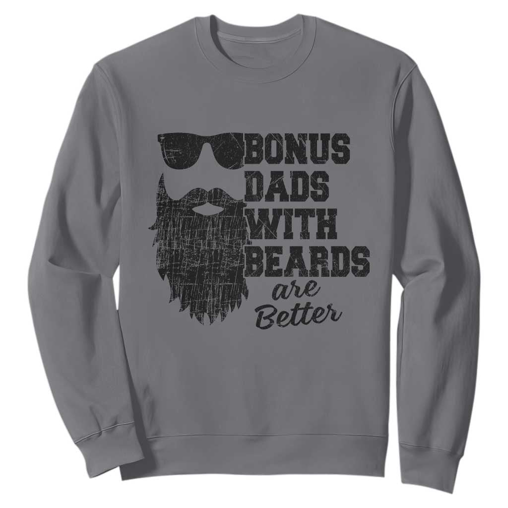 Bonus Dads With Beards Are Better Sweatshirt Retro Step Dad Fathers Day