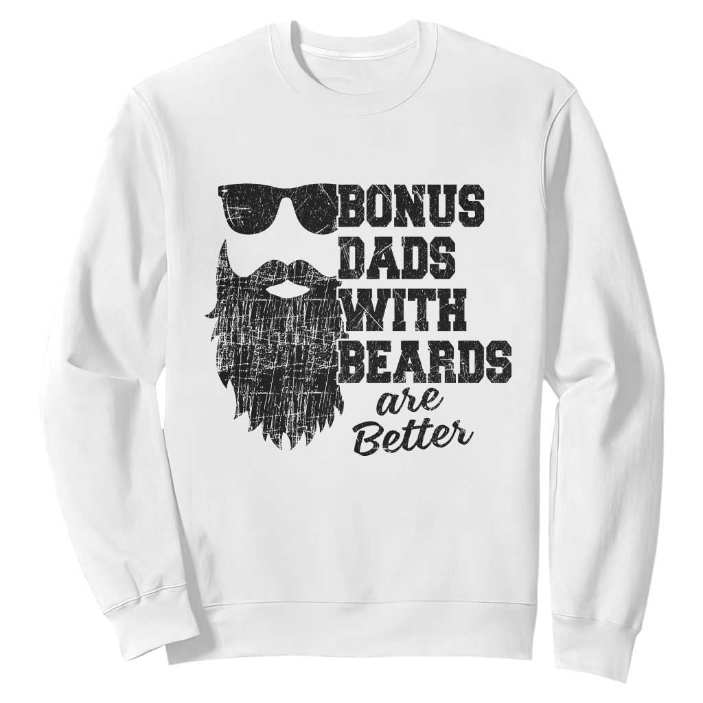 Bonus Dads With Beards Are Better Sweatshirt Retro Step Dad Fathers Day