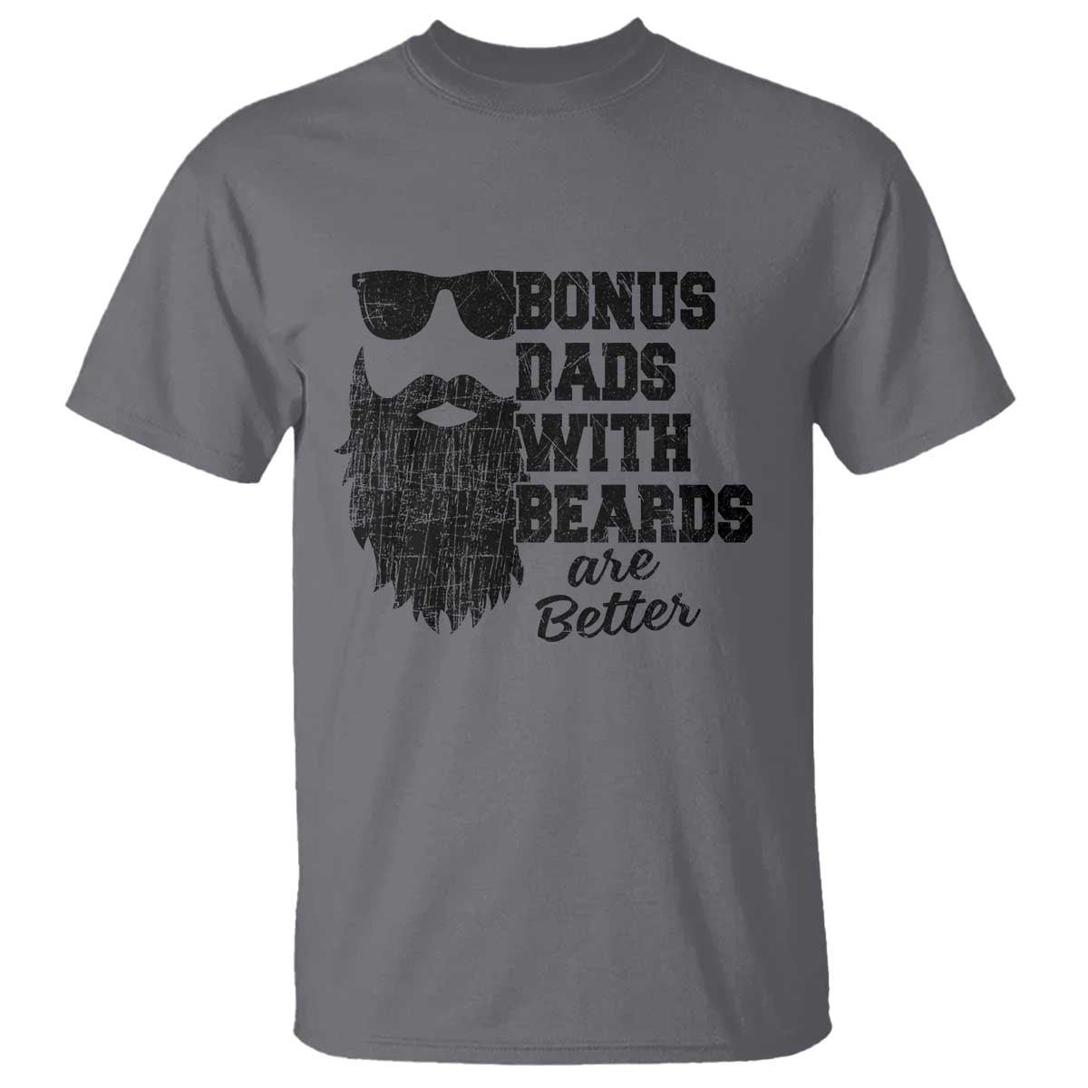 Bonus Dads With Beards Are Better T Shirt Retro Step Dad Fathers Day