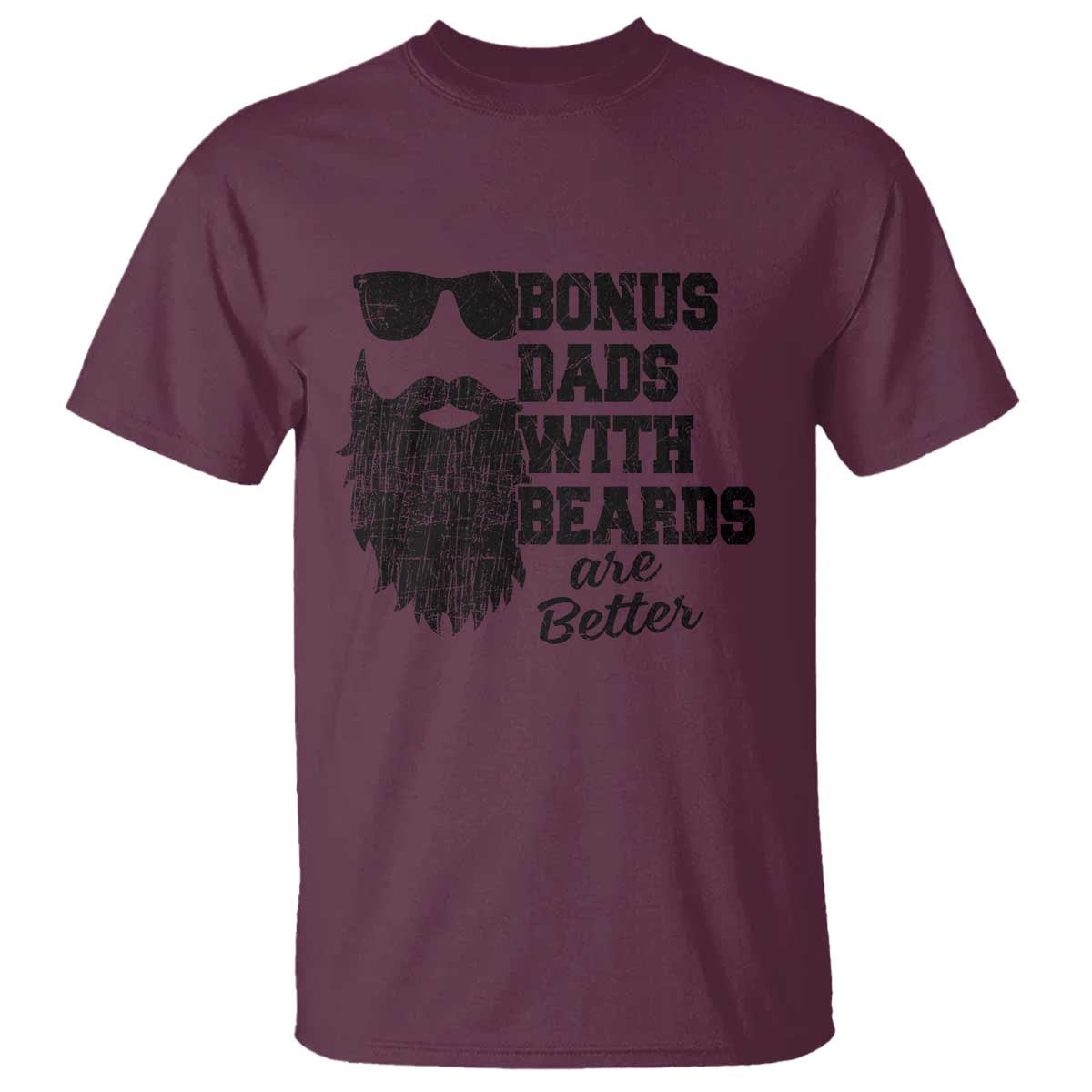 Bonus Dads With Beards Are Better T Shirt Retro Step Dad Fathers Day