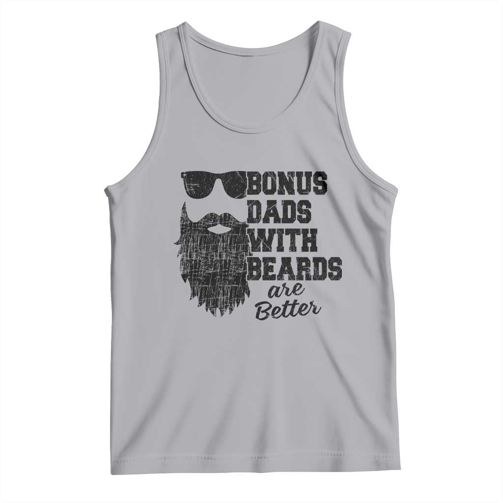 Bonus Dads With Beards Are Better Tank Top Retro Step Dad Fathers Day