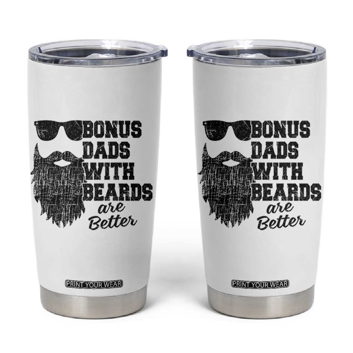 Bonus Dads With Beards Are Better Tumbler Cup Retro Step Dad Fathers Day TS10 White Print Your Wear