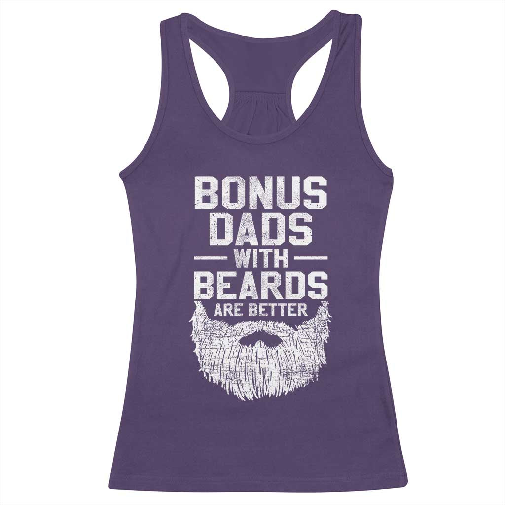 Bonus Dads With Beards Are Better Racerback Tank Top Funny Stepdad Stepfather Fathers Day TS10 Purple Print Your Wear