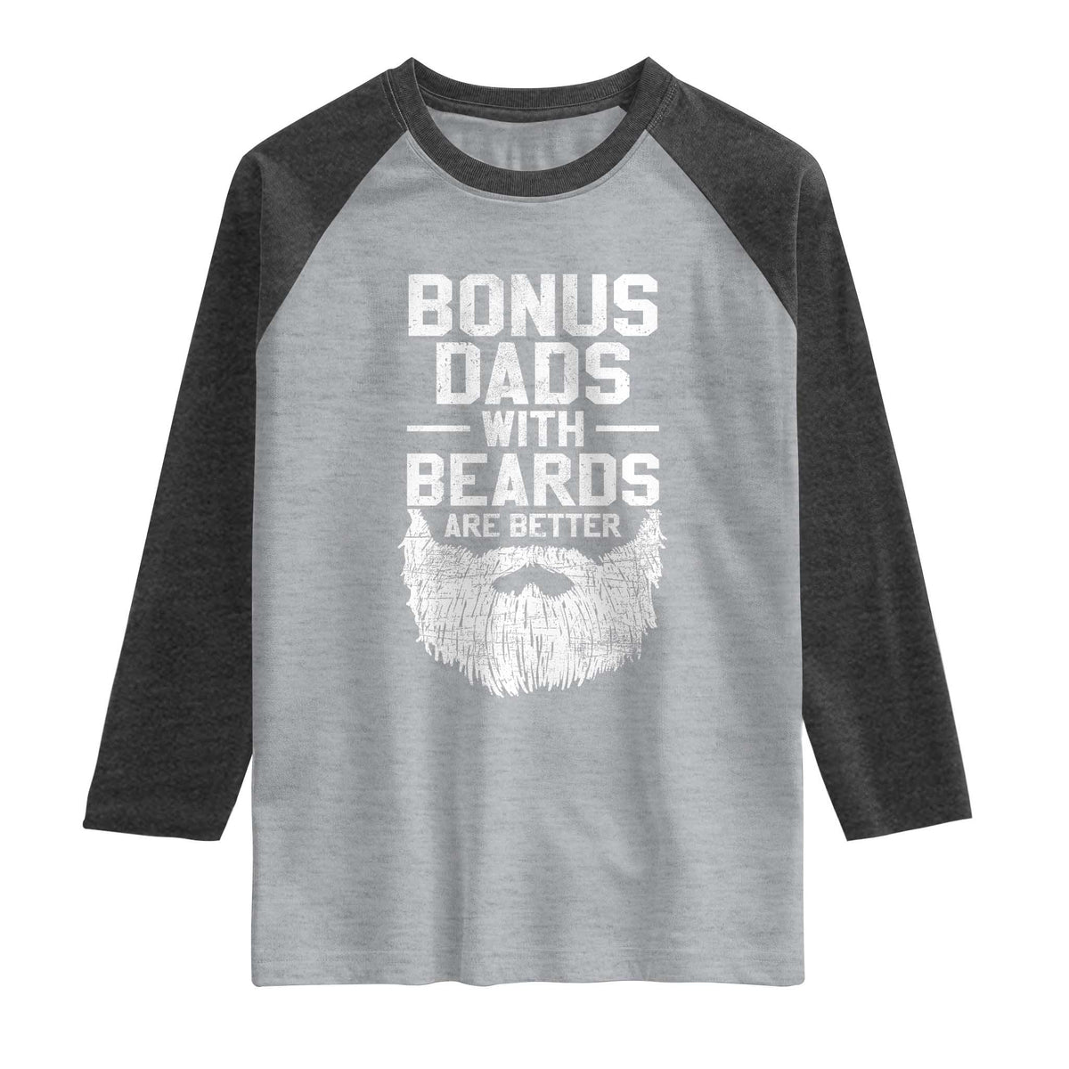 Bonus Dads With Beards Are Better Raglan Shirt Funny Stepdad Stepfather Fathers Day