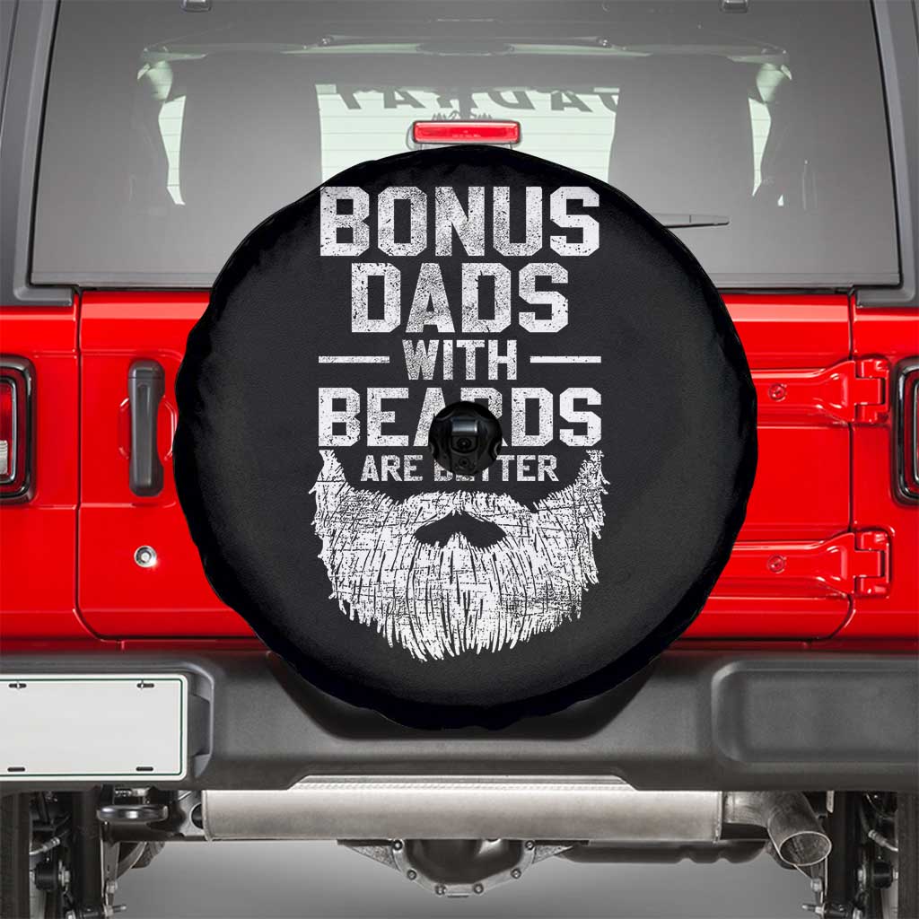 Bonus Dads With Beards Are Better Spare Tire Cover Funny Stepdad Stepfather Fathers Day TS10 Black Print Your Wear