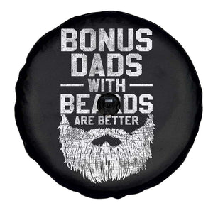 Bonus Dads With Beards Are Better Spare Tire Cover Funny Stepdad Stepfather Fathers Day TS10 Print Your Wear