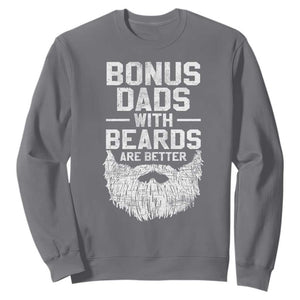 Bonus Dads With Beards Are Better Sweatshirt Funny Stepdad Stepfather Fathers Day