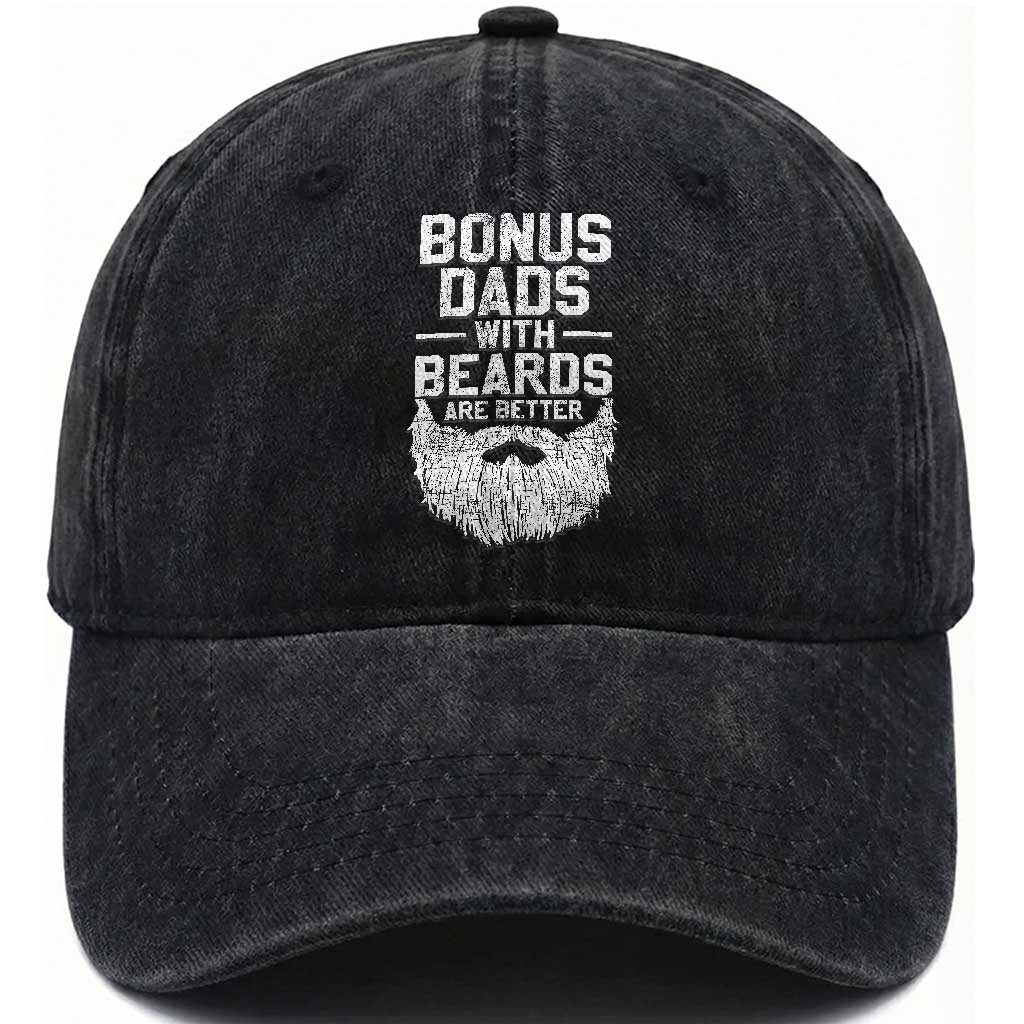 Bonus Dads With Beards Are Better Washed Cotton Baseball Cap Funny Stepdad Stepfather Fathers Day TS10 Print Your Wear