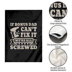 Funny Stepdad Garden Flag Retro If Bonus Dad Cant Fix It Were All Screwed
