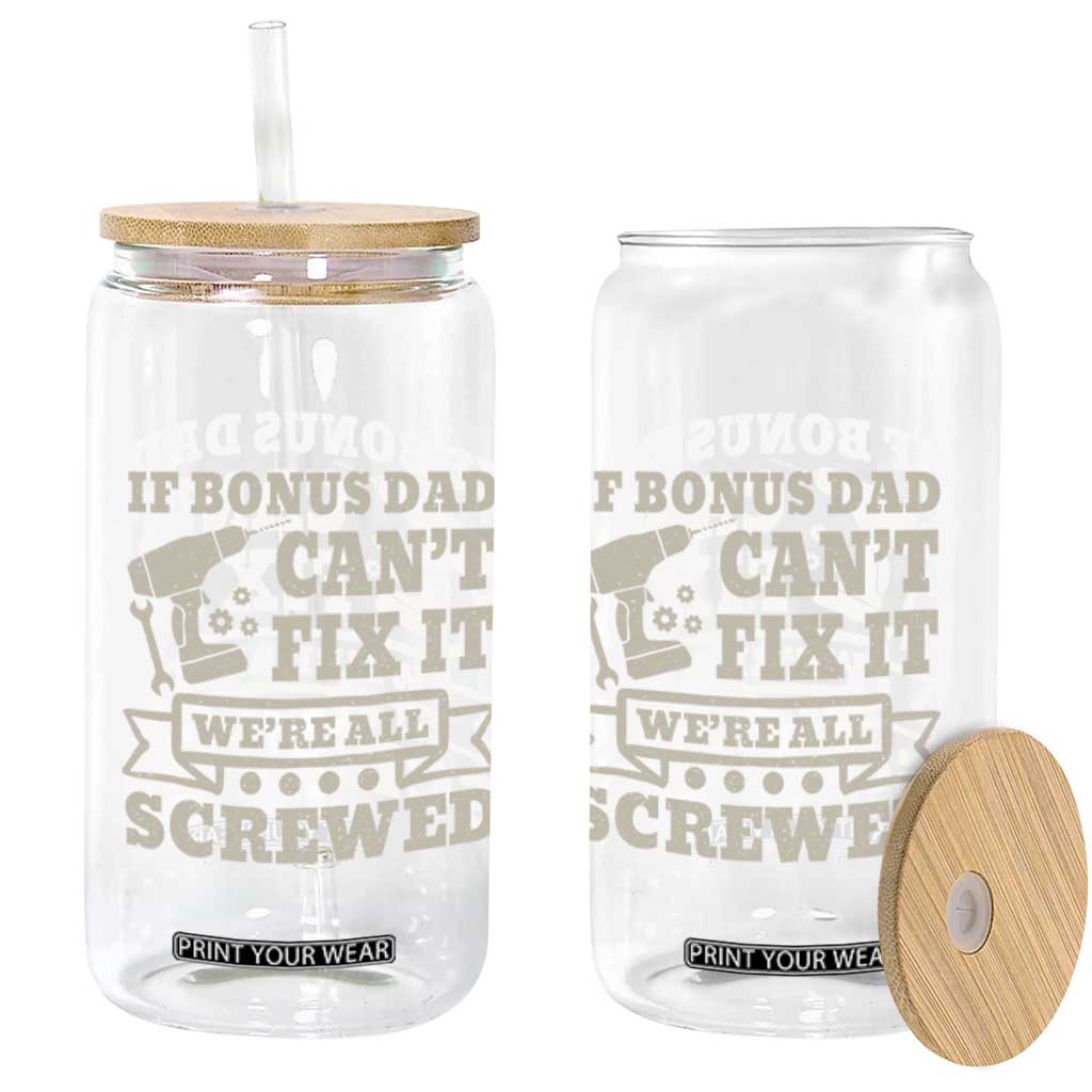 Funny Stepdad Glass Can Retro If Bonus Dad Cant Fix It Were All Screwed