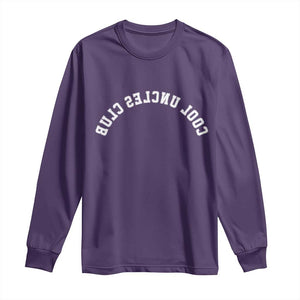Cool Uncles Club Long Sleeve Shirt Gifts For Uncle Retro Upside Down Text TS10 Purple Print Your Wear