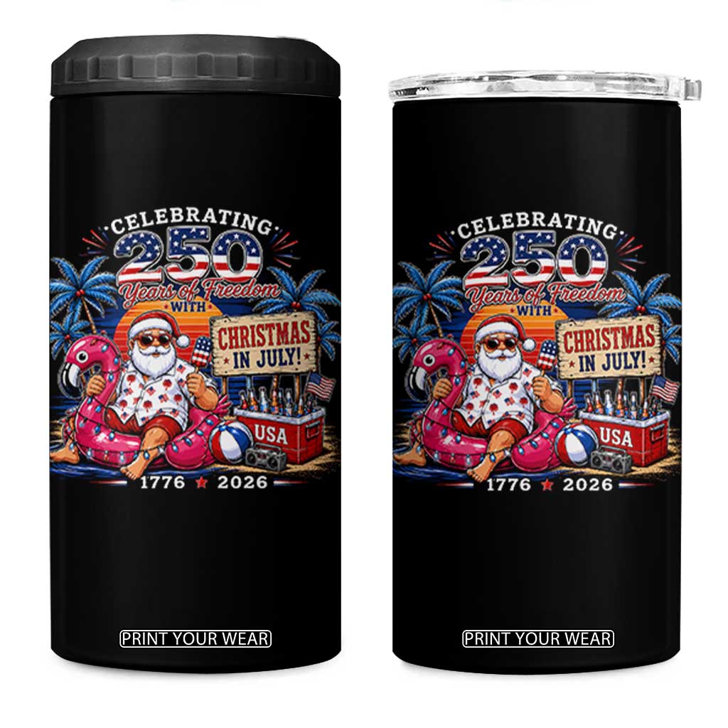 Christmas In July 250 Years 1776 2026 Patriotic Santa Flamingo Float Summer Xmas 4 in 1 Can Cooler Tumbler TS10 One Size: 16 oz Black Print Your Wear