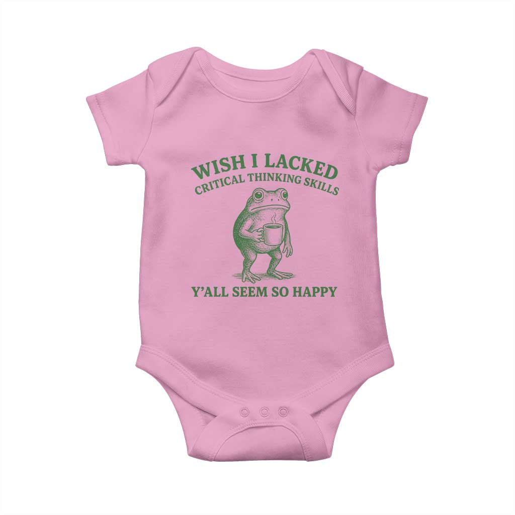 Sarcastic Overthinking Frog Coffee Meme Baby Onesie Wish I Lacked Critical Thinking Skills Y'all Seem So Happy