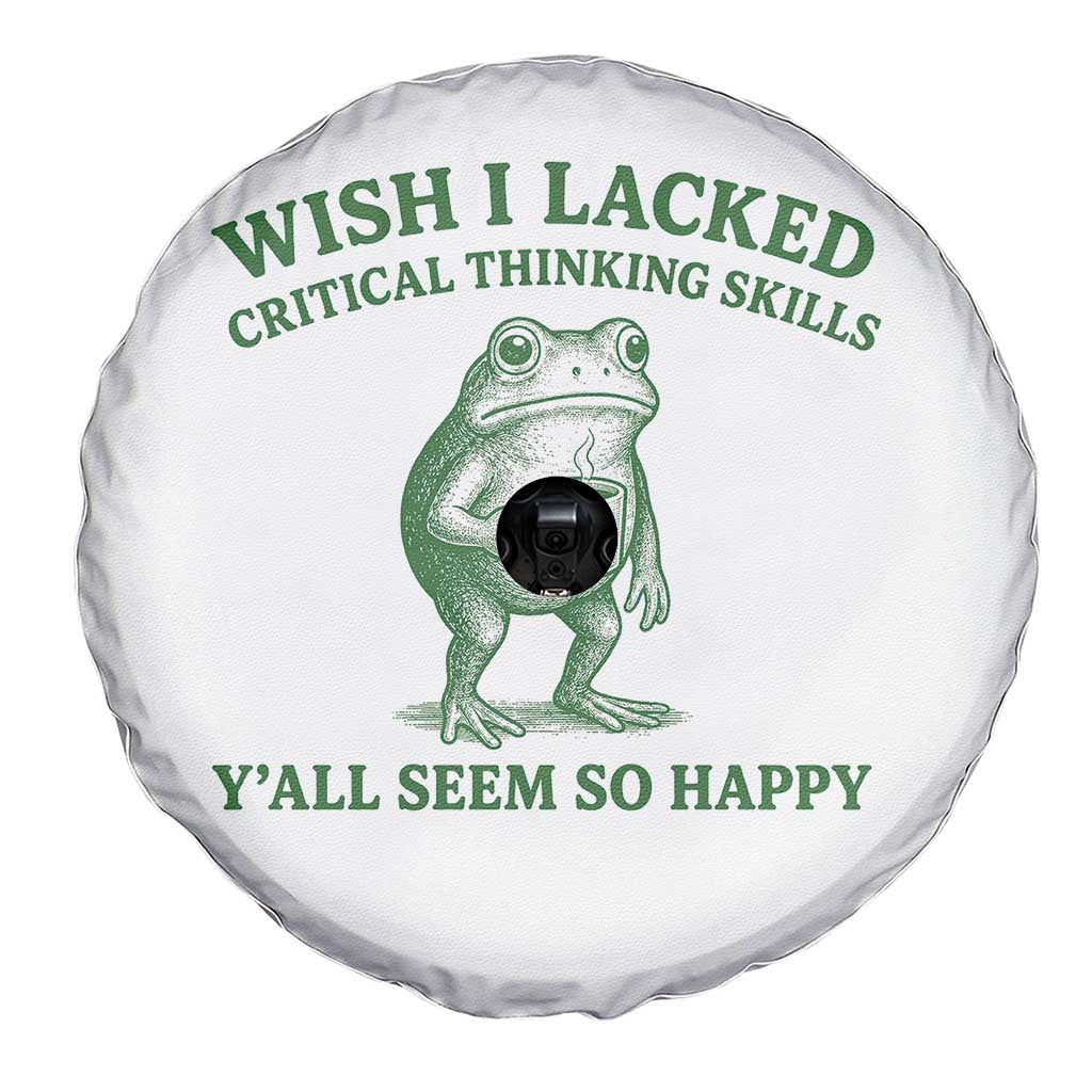 Sarcastic Overthinking Frog Coffee Meme Spare Tire Cover Wish I Lacked Critical Thinking Skills Y'all Seem So Happy