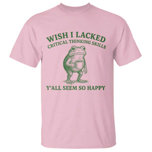 Sarcastic Overthinking Frog Coffee Meme T Shirt Wish I Lacked Critical Thinking Skills Y'all Seem So Happy