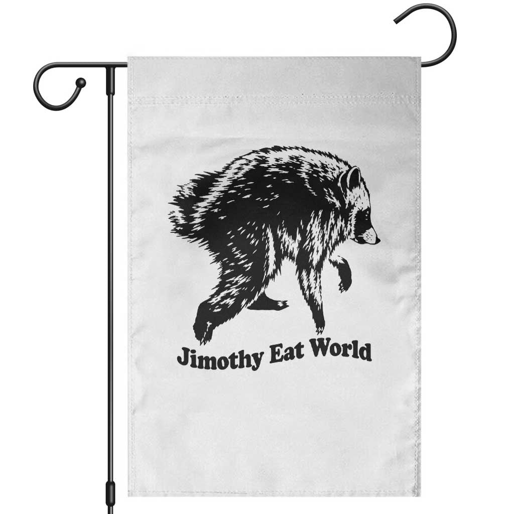 Jimothy Eat World Funny Viral Raccoon Seattle Trash Panda Garden Flag TS10 White Print Your Wear