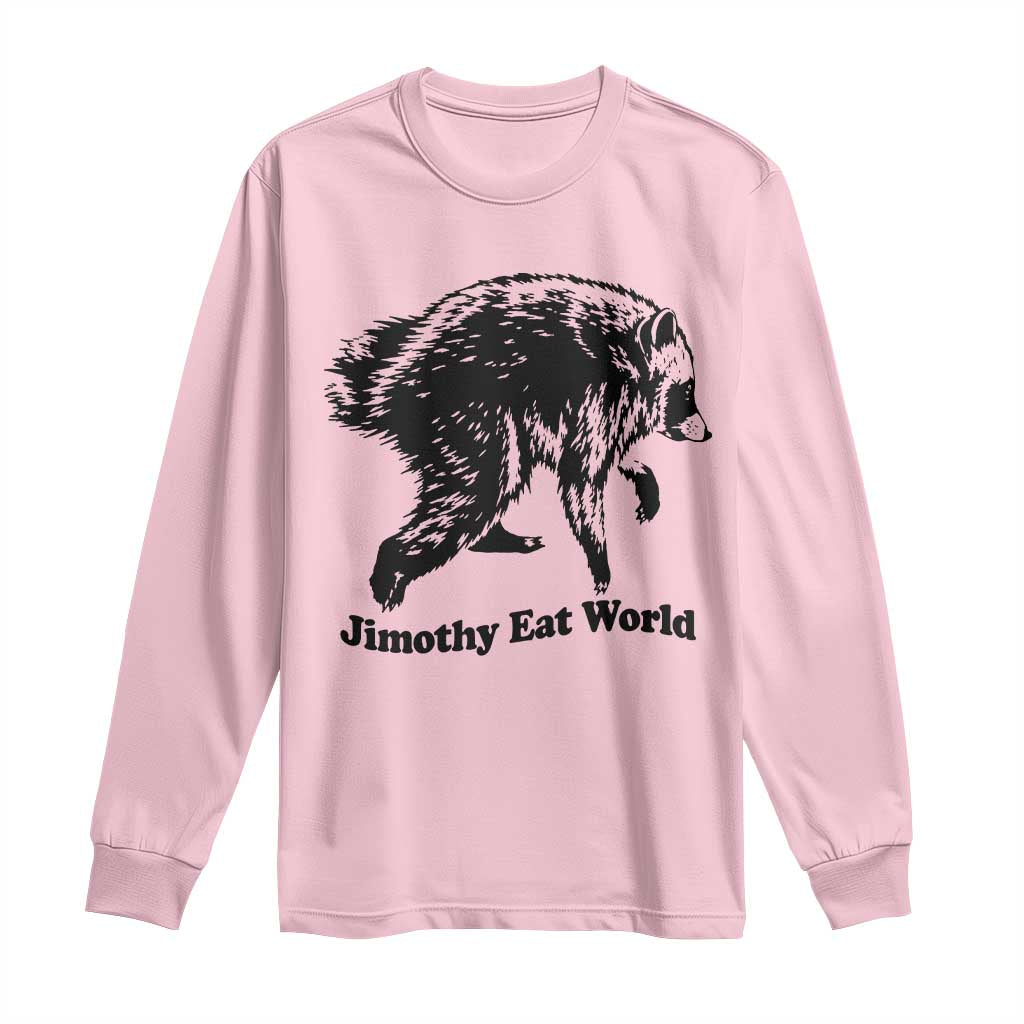 Jimothy Eat World Funny Viral Raccoon Seattle Trash Panda Long Sleeve Shirt
