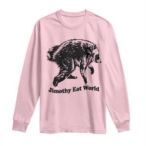 Jimothy Eat World Funny Viral Raccoon Seattle Trash Panda Long Sleeve Shirt