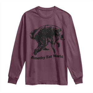 Jimothy Eat World Funny Viral Raccoon Seattle Trash Panda Long Sleeve Shirt