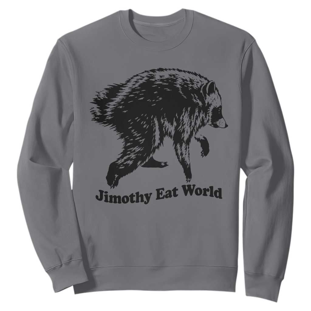 Jimothy Eat World Funny Viral Raccoon Seattle Trash Panda Sweatshirt