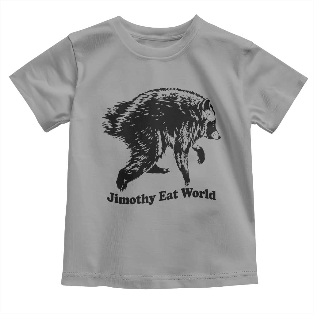 Jimothy Eat World Funny Viral Raccoon Seattle Trash Panda Toddler T Shirt