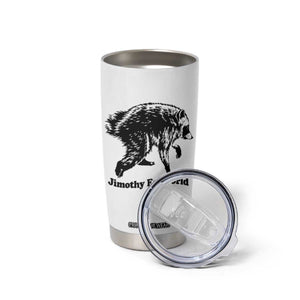Jimothy Eat World Funny Viral Raccoon Seattle Trash Panda Tumbler Cup