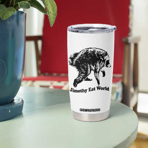 Jimothy Eat World Funny Viral Raccoon Seattle Trash Panda Tumbler Cup