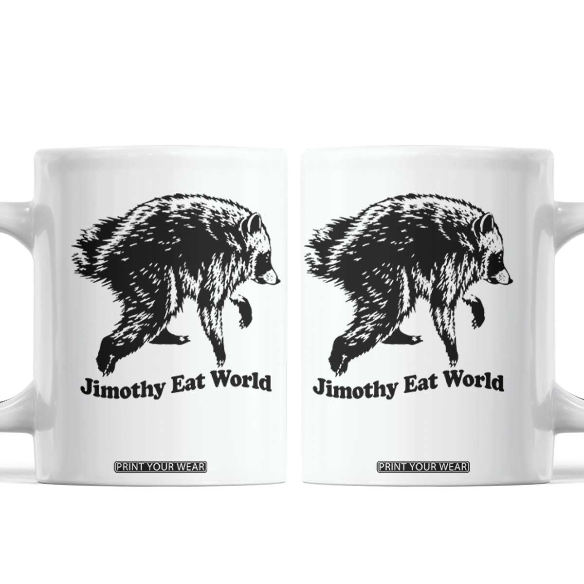 Jimothy Eat World Funny Viral Raccoon Seattle Trash Panda Coffee Mug TS10 White Print Your Wear