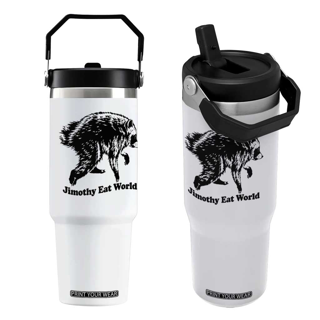 Jimothy Eat World Funny Viral Raccoon Seattle Trash Panda Flip Straw Tumbler TS10 One Size: 30 oz White Print Your Wear