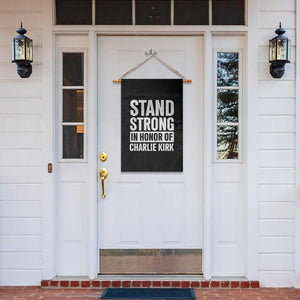 Stand Strong in Honor of Charlie Kirk Garden Flag TS10 Print Your Wear