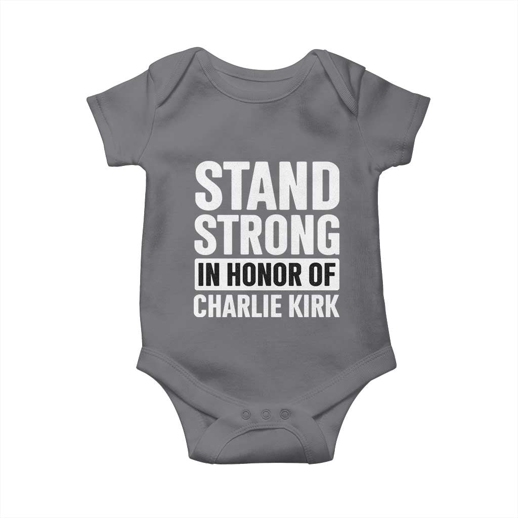 Stand Strong in Honor of Charlie Kirk Baby Onesie TS10 Charcoal Print Your Wear