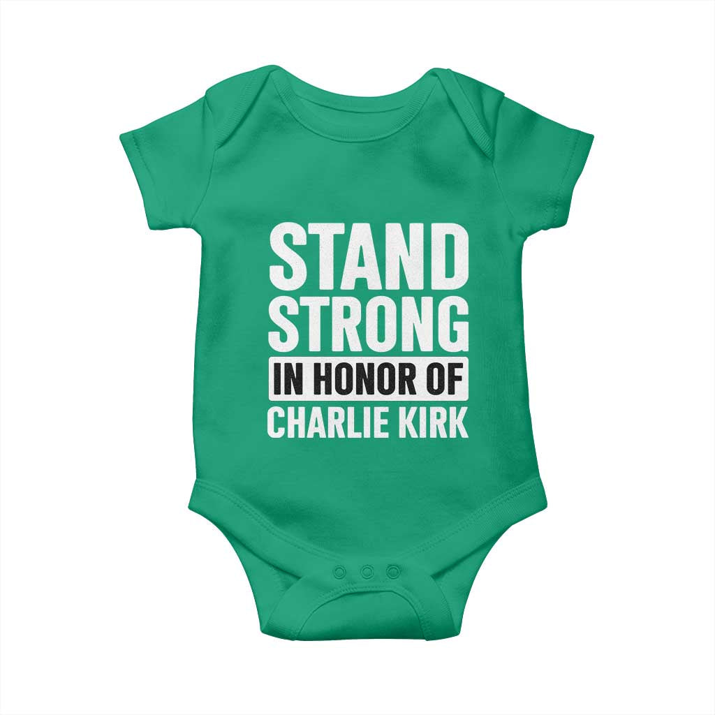 Stand Strong in Honor of Charlie Kirk Baby Onesie TS10 Irish Green Print Your Wear