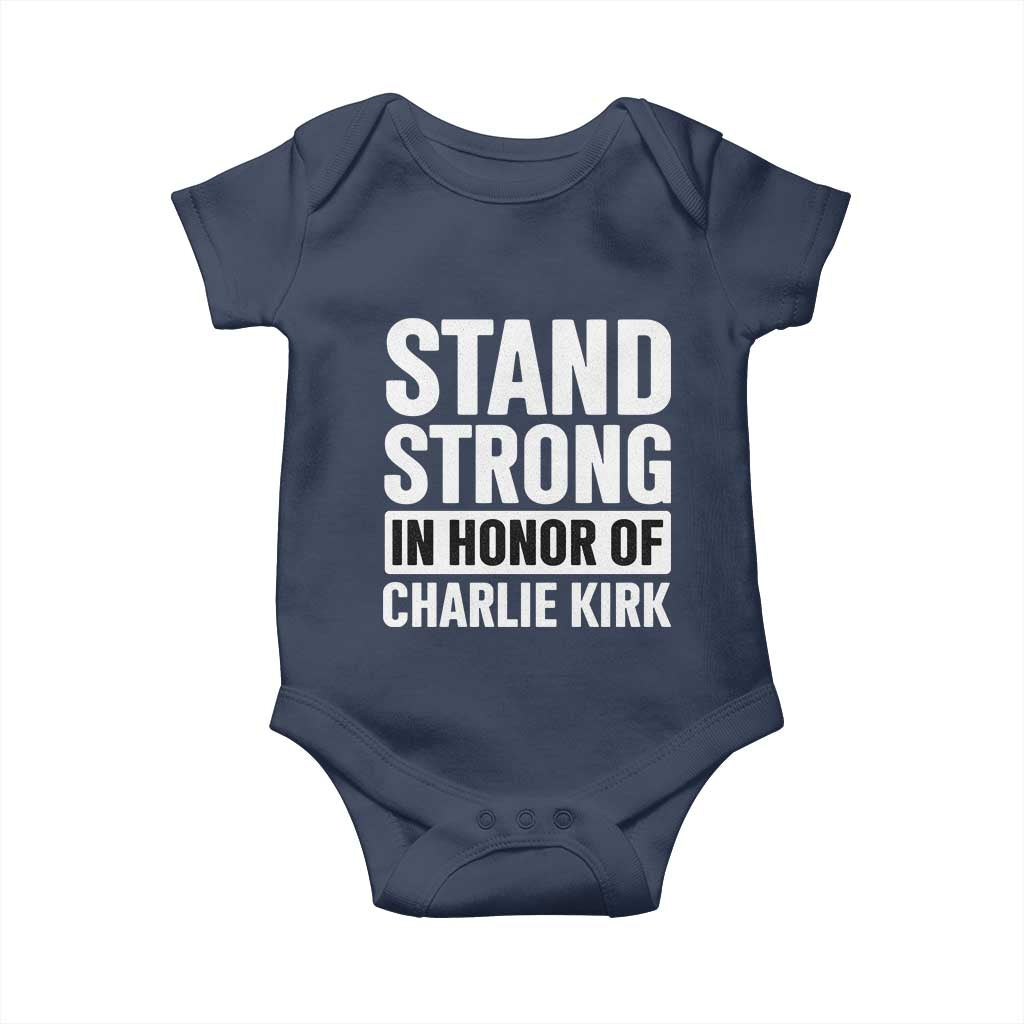 Stand Strong in Honor of Charlie Kirk Baby Onesie TS10 Navy Print Your Wear