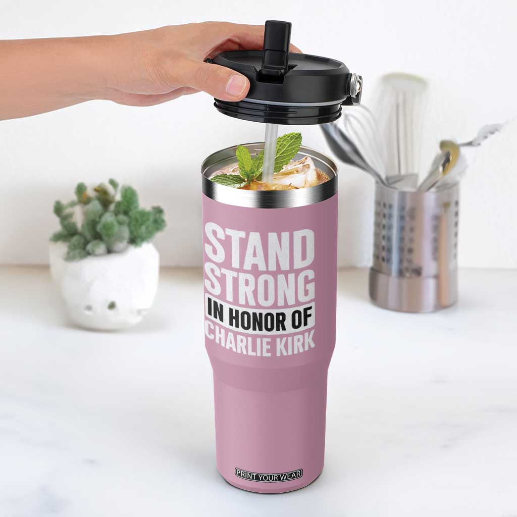 Stand Strong in Honor of Charlie Kirk Flip Straw Tumbler TS10 One Size: 30 oz Light Pink Print Your Wear