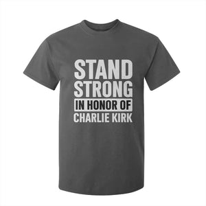 Stand Strong in Honor of Charlie Kirk T Shirt For Kid TS10 Dark Heather Print Your Wear