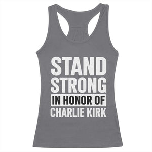 Stand Strong in Honor of Charlie Kirk Racerback Tank Top TS10 Charcoal Print Your Wear