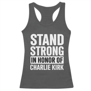 Stand Strong in Honor of Charlie Kirk Racerback Tank Top TS10 Dark Heather Print Your Wear