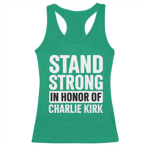 Stand Strong in Honor of Charlie Kirk Racerback Tank Top TS10 Irish Green Print Your Wear