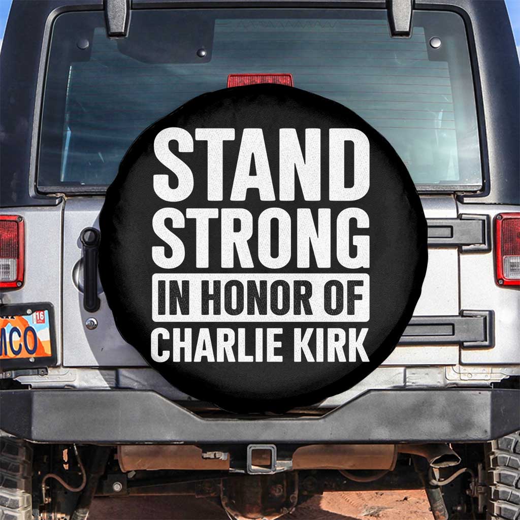 Stand Strong in Honor of Charlie Kirk Spare Tire Cover TS10 No hole Black Print Your Wear