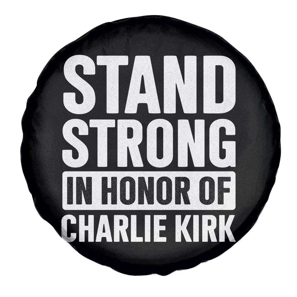 Stand Strong in Honor of Charlie Kirk Spare Tire Cover TS10 Print Your Wear