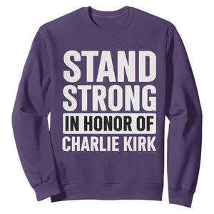 Stand Strong in Honor of Charlie Kirk Sweatshirt TS10 Purple Print Your Wear
