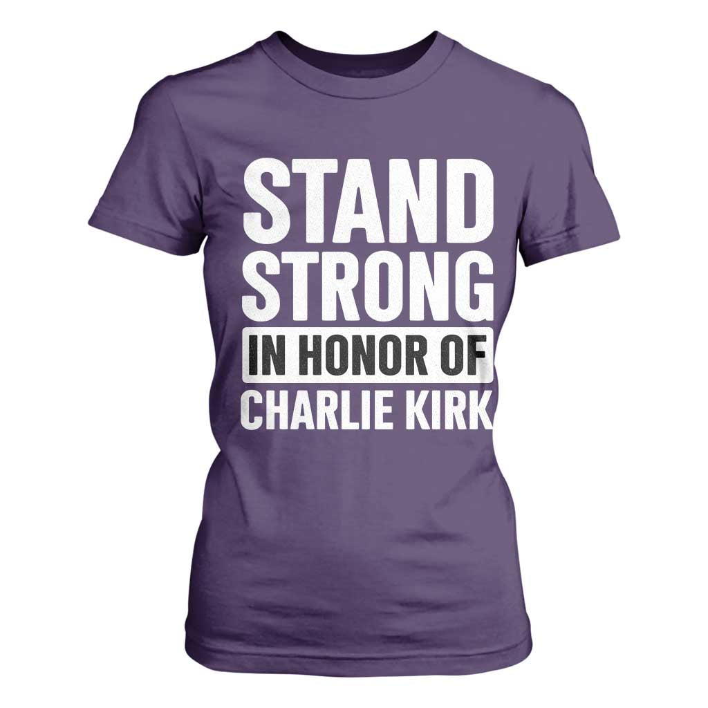 Stand Strong in Honor of Charlie Kirk T Shirt For Women TS10 Purple Print Your Wear