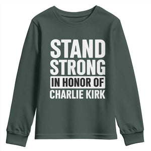 Stand Strong in Honor of Charlie Kirk Youth Sweatshirt TS10 Dark Forest Green Print Your Wear