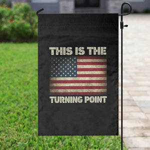 Retro This is The Turning Point Garden Flag Vintage USA Freedom Patriotic America Flag TS10 Print Your Wear