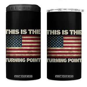 Retro This is The Turning Point 4 in 1 Can Cooler Tumbler Vintage USA Freedom Patriotic America Flag TS10 One Size: 16 oz Black Print Your Wear