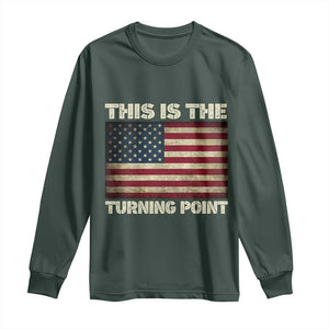 Retro This is The Turning Point Long Sleeve Shirt Vintage USA Freedom Patriotic America Flag TS10 Dark Forest Green Print Your Wear